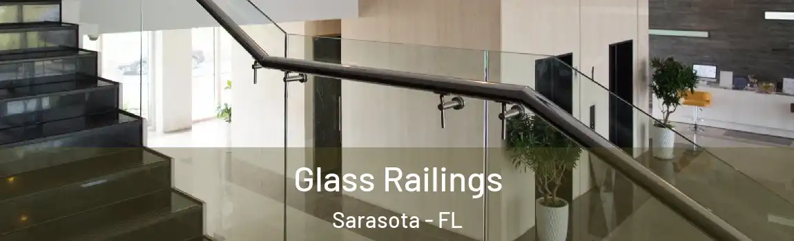 Glass Railings Sarasota - FL