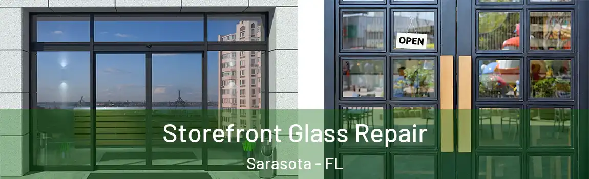  Storefront Glass Repair Sarasota - FL